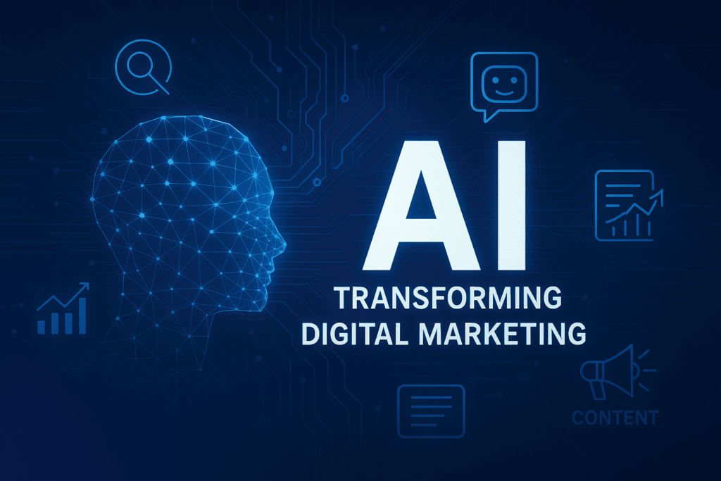 AI Digital Marketing Strategy in 2025: The Complete Guide for Smarter Growth 1 AI Transforming Digital Marketing