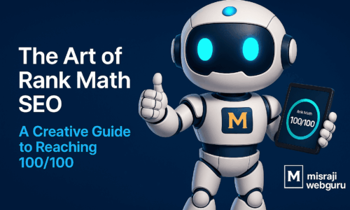 The Art of Rank Math SEO: A Creative Guide to Reaching 100/100