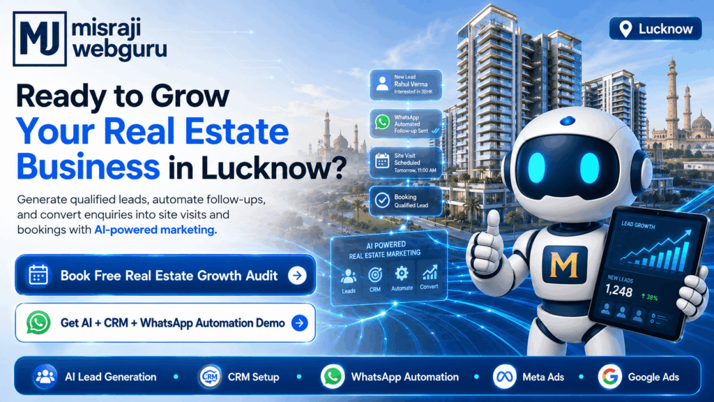 grow your real estate business in Lucknow with AI-powered marketing